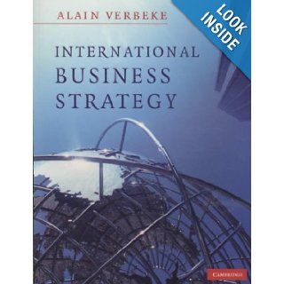 International Business Strategy Rethinking the Foundations of Global Corporate Success Alain Verbeke 8580000722321 Books