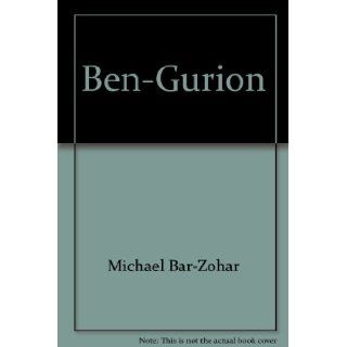 Ben Gurion A biography Michael Bar Zohar 9780915361595 Books