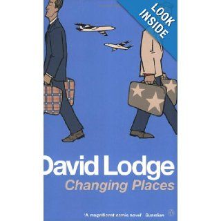 Changing Places A Tale of Two Campuses David Lodge 9780140046564 Books