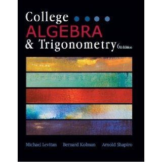 COLLEGE ALGEBRA+TRIGONOMETRY Michael Levitan 9781602298804 Books