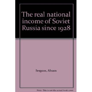 The real national income of Soviet Russia since 1928 Books