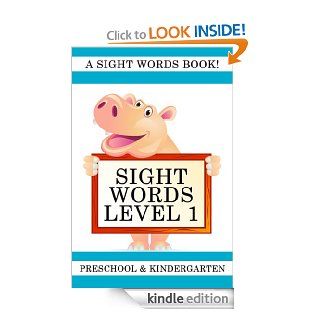 Sight Words Level 1 A Sight Words Book for Preschool and Kindergarten   Kindle edition by Your Reading Steps Books, Lisa Gardner. Children Kindle eBooks @ .