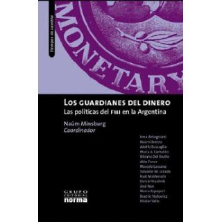 Los Guardianes del Dinero (Tiempos de Cambio) (Spanish Edition) Naum Minsburg 9789875451087 Books