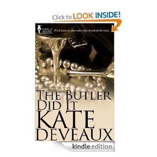 The Butler Did It   Kindle edition by Kate Deveaux. Romance Kindle eBooks @ .