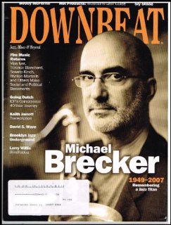 Down Beat Magazine (April 2007) Michael Brecker / Keith Jarrett / David S. Ware / Larry Willis  Other Products  