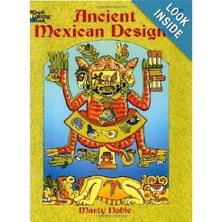 Ancient Mexican Designs (Dover Design Coloring Books) Marty Noble 9780486436333 Books