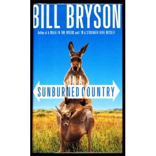 In a Sunburned Country Bill Bryson 9780767903851 Books