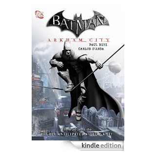 Batman Arkham City eBook PAUL DINI, Carlos D'Anda Kindle Store
