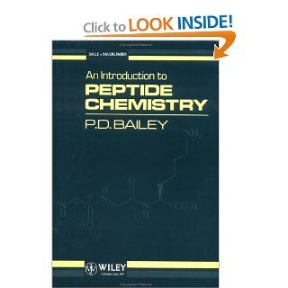 An Introduction to Peptide Chemistry P. D. Bailey 9780471923480 Books