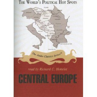 Central Europe Library Edition (World's Political Hot Spots) Ralph Raico, Richard C. Hottelet 9780786164400 Books
