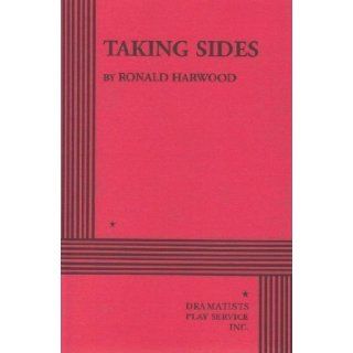Taking Sides   Acting Edition by Ronald Harwood [1997] Books