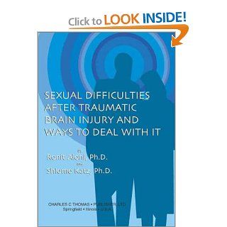 Sexual Difficulties After Traumatic Brain Injury and Ways to Deal With It 9780398073688 Medicine & Health Science Books @
