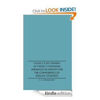 Cassell's Dictionary Of French Synonyms Arranged In Groups For The Convenience Of English Students eBook P. O. Crowhurst Kindle Store