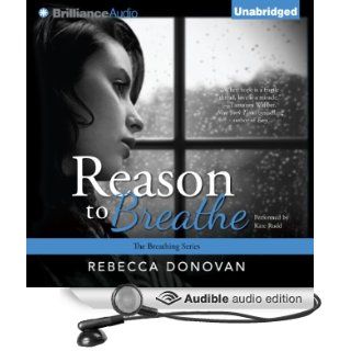 Reason to Breathe Breathing, Book 1 (Audible Audio Edition) Rebecca Donovan, Kate Rudd Books