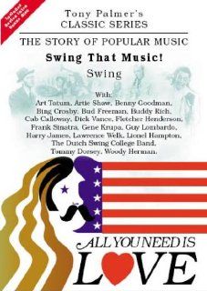 All You Need Is Love Swing That Music Tony Palmer Movies & TV