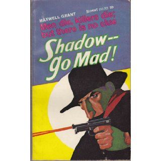 Shadow Go Mad (Belmont B50 709) Maxwell Grant Books