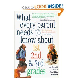 What Every Parent Needs to Know about 1st, 2nd, and 3rd Grades An Essential Guide to Your Child's Education (9781570711565) Toni S. Bickart, Judy R. Jablon, Diane Trister Dodge Books