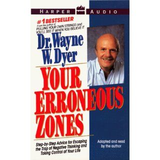 Your Erroneous Zones Wayne W. Dyer 9781559944328 Books