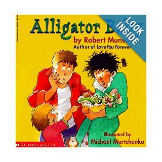 Alligator Baby Robert Munsch, Michael Martchenko 9780590885942 Books