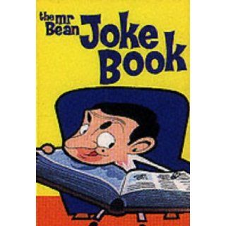 The Mr. Bean Joke Book (The Adventures of Mr. Bean) Rod Green 9781842226551 Books