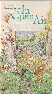 In Open Air   A Portrait of the American Impressionists Smithsonian Institute Movies & TV