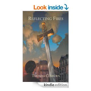 Reflecting Fires eBook Thomas Claburn Kindle Store