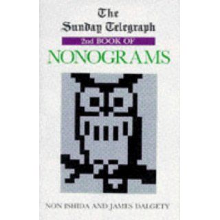 The Sunday Telegraph Book of Nonograms No. 2 Non Ishida 9780330336642 Books