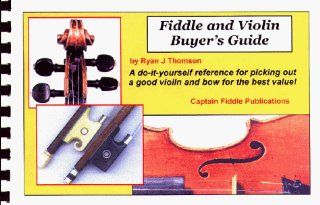 Fiddle and Violin Buyers' Guide (9780931877100) Ryan J. Thomson Books