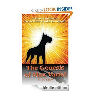 The Genesis of Max Variel eBook H. M. Snow Kindle Store