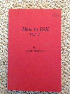 How to Kill (9780873640039) John Minnery Books