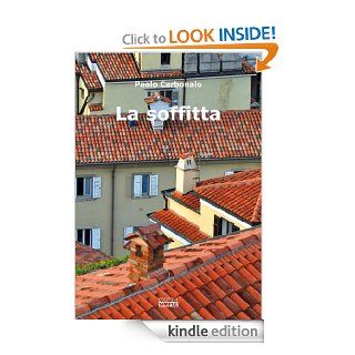 La Soffitta (Italian Edition) eBook Paolo Carbonaio Kindle Store