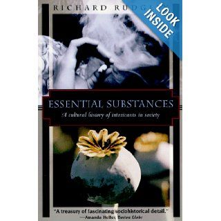Essential Substances A Cultural History of Intoxicants in Society (Kodansha globe series) Richard Rudgley, John Urda 9781568360751 Books