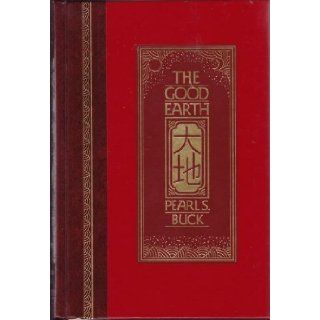 The Good Earth (The World's Best Reading) 1st edition by Buck, Pearl S published by Reader's Digest Association Leather Bound Books