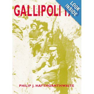 Gallipoli 1915 (Osprey Trade Editions) Philip Haythornthwaite, Philip J. Haythornthwaite 9781841760308 Books
