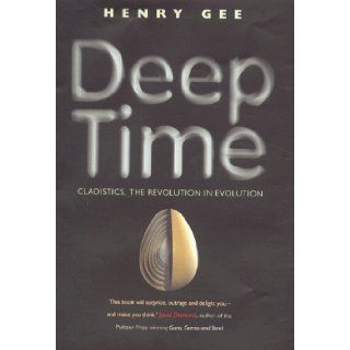 Deep Time Cladistics, the Revolution in Evolution Henry. Gee 9781857029864 Books