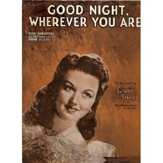 Ginny Simms."Good Night, Wherever You Are" Al Hoffman, Frank Weldon, Dick Robertson Books