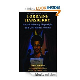 Lorraine Hansberry Award Winning Playwright and Civil Rights Activist (The Barnard Biography Series)   Kindle edition by Susan Sinnott. Children Kindle eBooks @ .