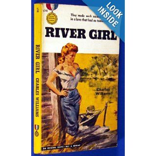 River Girl (Gold Medal s746) Charles. Williams Books
