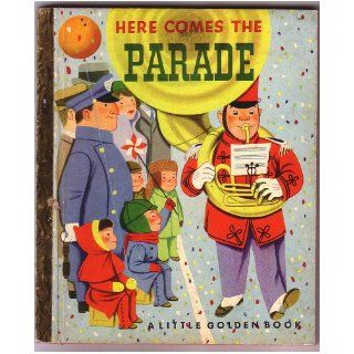 Here Comes the Parade   A Little Golden Book Books