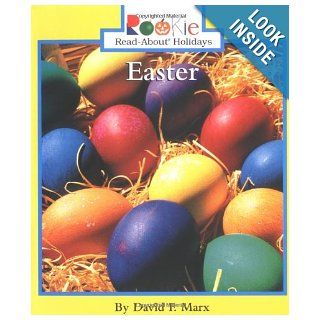 Easter (Rookie Read About Holidays) David F. Marx 9780516271750 Books