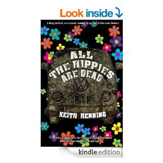 All The Hippies Are Dead eBook Keith Henning Kindle Store