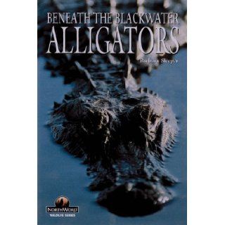 Alligators Beneath the Blackwater (Wildlife Series) Barbara Sleeper 9781559715706 Books
