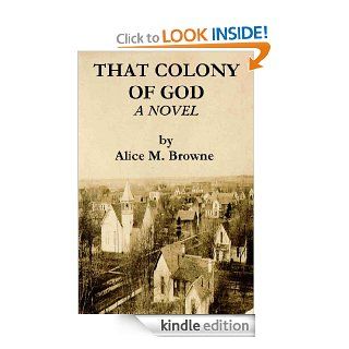 That Colony of God eBook Alice M. Browne Kindle Store