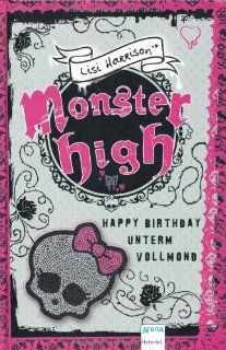 Happy Birthday unterm Vollmond (Monster High) Lisi Harrison 9783401066974 Books