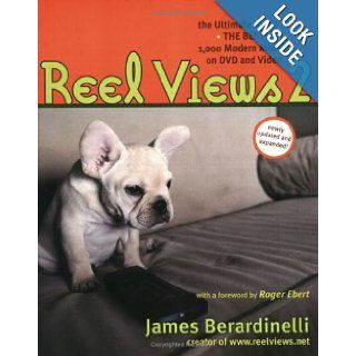 ReelViews 2 The Ultimate Guide to the Best Modern Movies on DVD and Video James Berardinelli, Roger Ebert 9781932112405 Books
