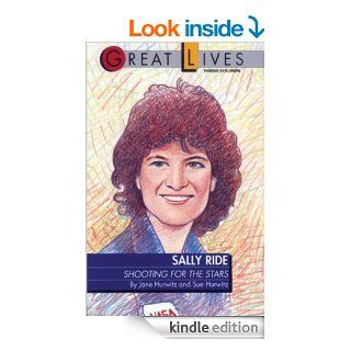 Sally Ride Shooting for the Stars Great Lives Series   Kindle edition by Sue Hurwitz. Children Kindle eBooks @ .