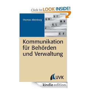 Kommunikation fr Behrden und Verwaltung (German Edition) eBook Thomas Altenburg Kindle Store