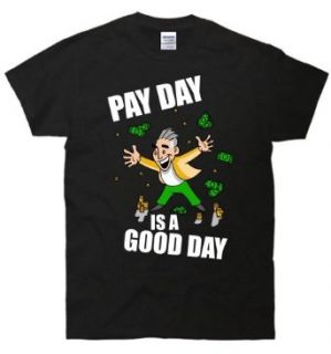 TeeShirtPalace Men's Pay Day Is a Good Day Job T Shirt Clothing