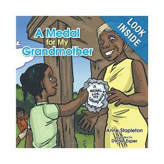 A Medal for My Grandmother Anne Stapleton 9781481710268 Books