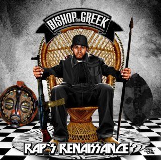 Raps Renaissance By Bishop the Greek Music